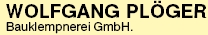 Flaschner Berlin: Plöger Bauklempnerei GmbH Flaschner Berlin: Plöger Bauklempnerei GmbH