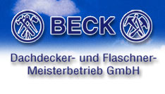 Flaschner Baden-Wuerttemberg: Beck Dachdecker- und Flaschnermeisterbetrieb  